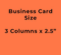 Business Card Sized (3 col x 2.5″)