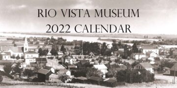 Get Your Rio Vista Museum 2022 Calendar